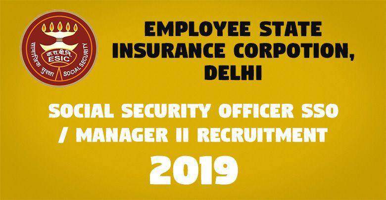 ESIC SSO Recruitment Pre Result, Mains Result , Skill Test, Final Result, Phase III Merit List 2019 1 Social Security Officer SSO Manager II Recruitment 2018 -