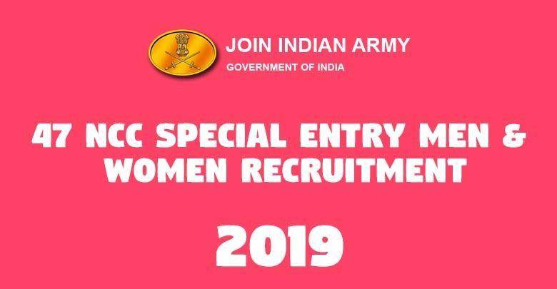 47 NCC Special Entry Men Women Recruitment -