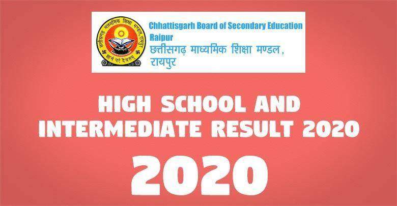 Chhattisgarh CGBSE Board 10th, 12th Result 2020 1 High School and Intermediate Result 2020 -