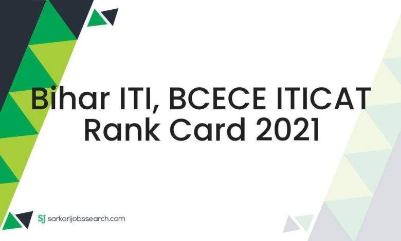 Bihar ITI, BCECE ITICAT Rank Card 2021 1 Bihar ITI, BCECE ITICAT Rank Card 2021