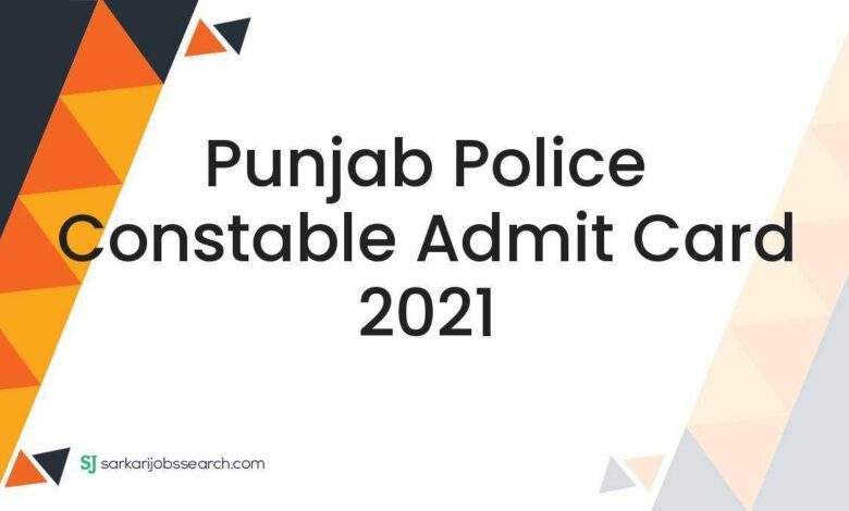 Punjab Police Constable Admit Card 2021 1 Punjab Police Constable Admit Card 2021