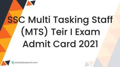 SSC Multi Tasking Staff (MTS) Teir I Exam Admit Card 2021