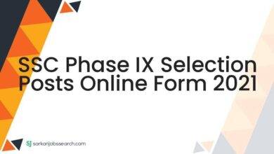 SSC Phase IX Selection Posts Online Form 2021