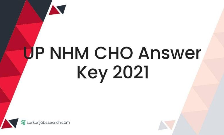 UP NHM CHO Answer Key 2021