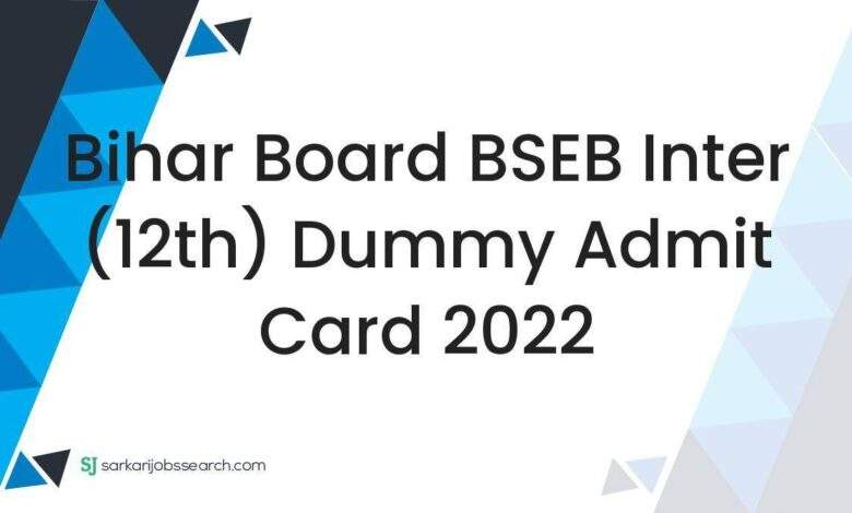 Bihar Board BSEB Inter (12th) Dummy Admit Card 2022