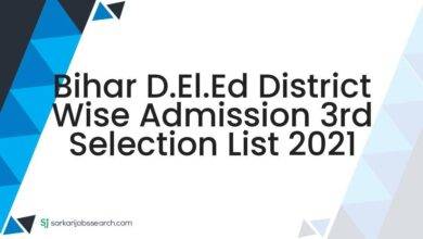 Bihar D.El.Ed District Wise Admission 3rd Selection List 2021