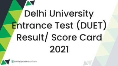 Delhi University Entrance Test (DUET) Result/ Score Card 2021