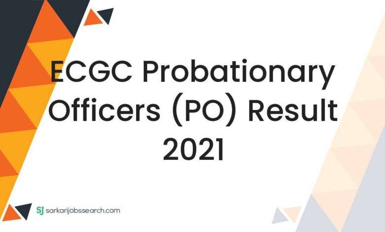 ECGC Probationary Officers (PO) Result 2021