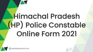 Himachal Pradesh (HP) Police Constable Online Form 2021