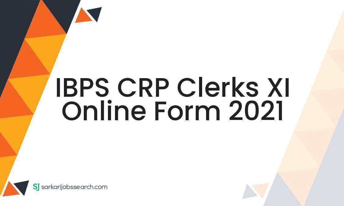 IBPS CRP Clerks XI Online Form 2021 1 IBPS CRP Clerks XI Online Form 2021