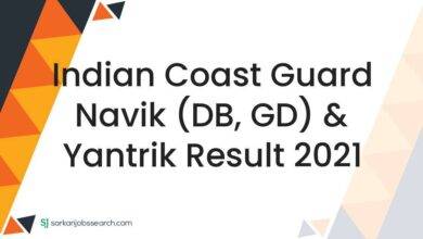 Indian Coast Guard Navik (DB, GD) & Yantrik Result 2021