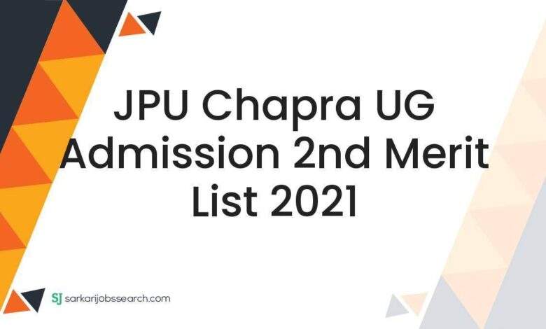 JPU Chapra UG Admission 2nd Merit List 2021 1 JPU Chapra UG Admission 2nd Merit List 2021
