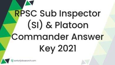 RPSC Sub Inspector (SI) & Platoon Commander Answer Key 2021