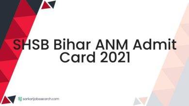 SHSB Bihar ANM Admit Card 2021