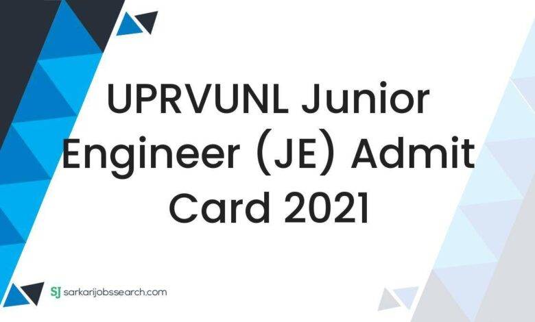 UPRVUNL Junior Engineer (JE) Admit Card 2021