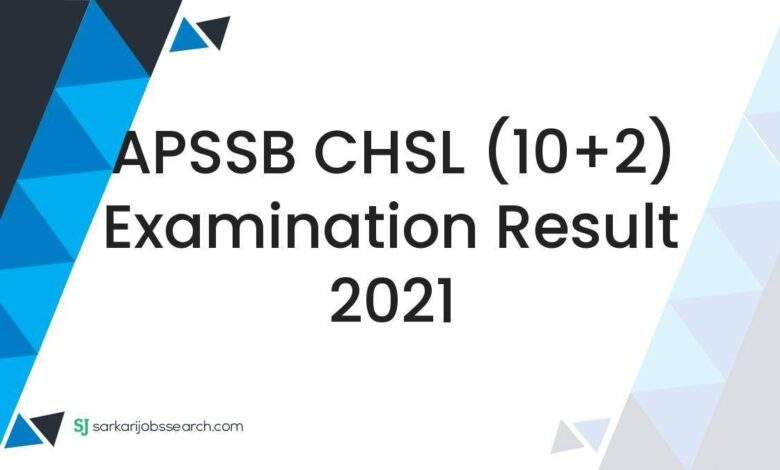 APSSB CHSL (10+2) Examination Result 2021 1 APSSB CHSL (10+2) Examination Result 2021