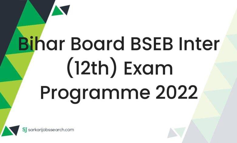Bihar Board BSEB Inter (12th) Exam Programme 2022