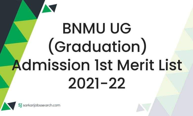 BNMU UG (Graduation) Admission 1st Merit List 2021-22