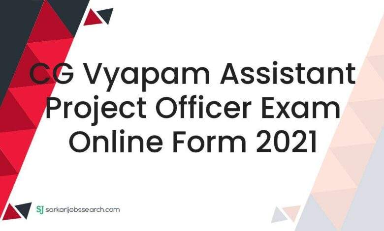 CG Vyapam Assistant Project Officer Exam Online Form 2021 1 CG Vyapam Assistant Project Officer Exam Online Form 2021