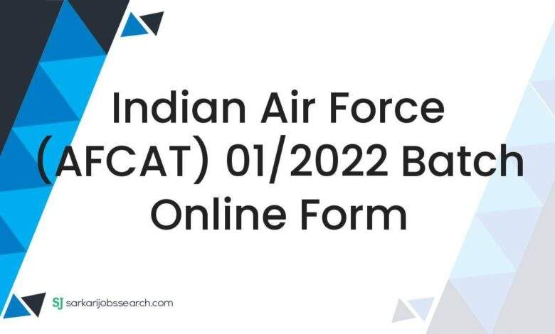 Indian Air Force (AFCAT) 01/2022 Batch Online Form 1 Indian Air Force (AFCAT) 01/2022 Batch Online Form