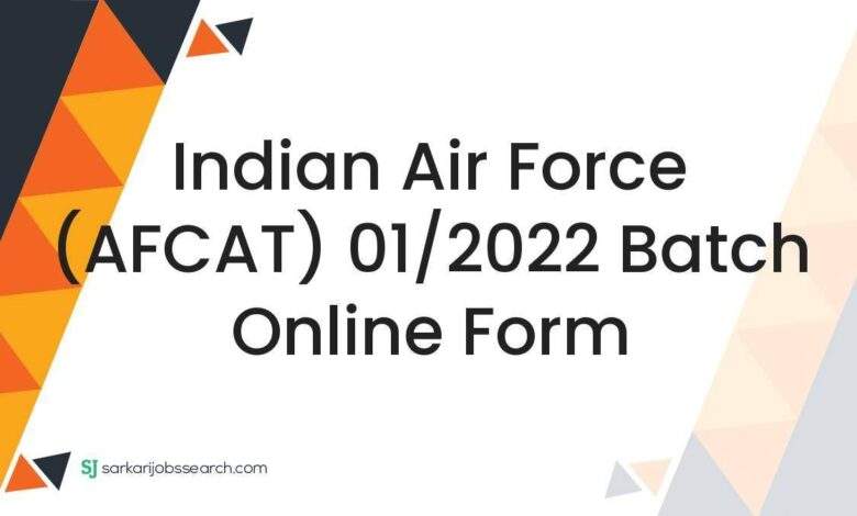 Indian Air Force (AFCAT) 01/2022 Batch Online Form 1 Indian Air Force (AFCAT) 01/2022 Batch Online Form