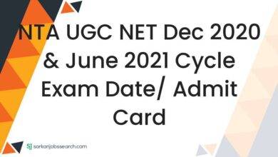 NTA UGC NET Dec 2020 & June 2021 Cycle Exam Date/ Admit Card
