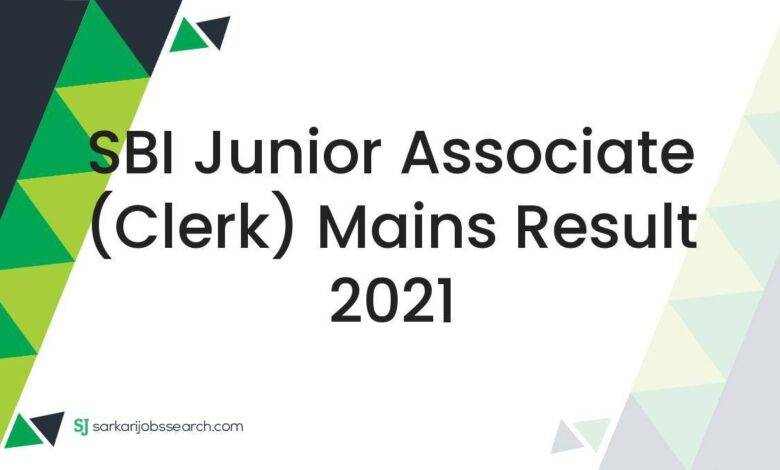 SBI Junior Associate (Clerk) Mains Result 2021