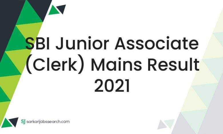 SBI Junior Associate (Clerk) Mains Result 2021 1 SBI Junior Associate (Clerk) Mains Result 2021