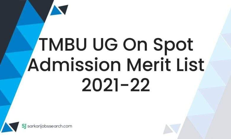 TMBU UG On Spot Admission Merit List 2021-22 1 TMBU UG On Spot Admission Merit List 2021-22