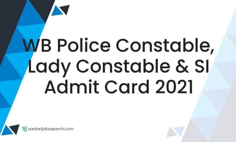 WB Police Constable, Lady Constable & SI Admit Card 2021 1 WB Police Constable, Lady Constable & SI Admit Card 2021