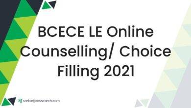 BCECE LE Online Counselling/ Choice Filling 2021