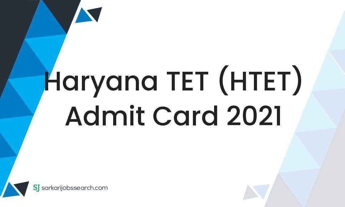 Haryana TET (HTET) Admit Card 2021 1 Haryana TET (HTET) Admit Card 2021