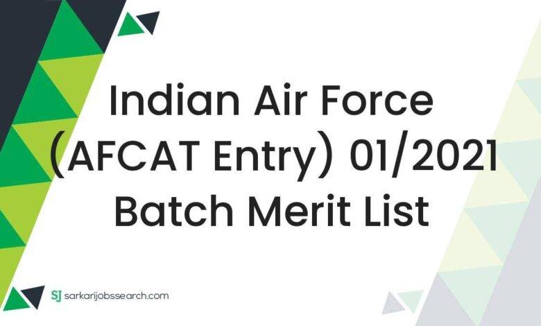 Indian Air Force (AFCAT Entry) 01/2021 Batch Merit List
