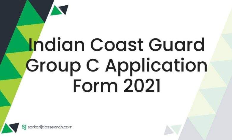 Indian Coast Guard Group C Application Form 2021 1 Indian Coast Guard Group C Application Form 2021