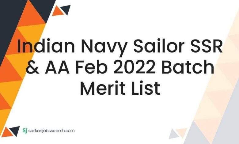 Indian Navy Sailor SSR & AA Feb 2022 Batch Merit List 1 Indian Navy Sailor SSR & AA Feb 2022 Batch Merit List