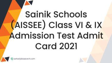 Sainik Schools (AISSEE) Class VI & IX Admission Test Admit Card 2021