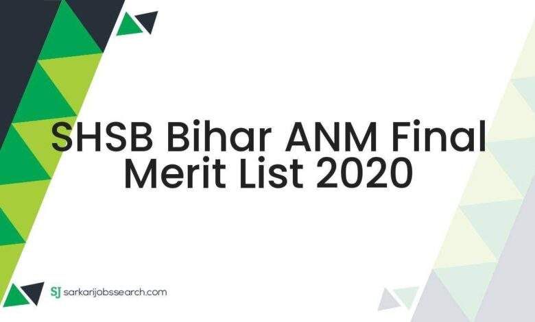 SHSB Bihar ANM Final Merit List 2020 1 SHSB Bihar ANM Final Merit List 2020