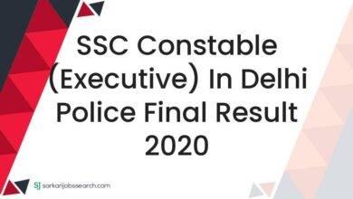 SSC Constable (Executive) In Delhi Police Final Result 2020
