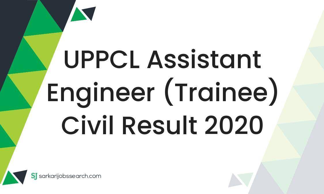 UPPCL Assistant Engineer (Trainee) Civil Result 2020