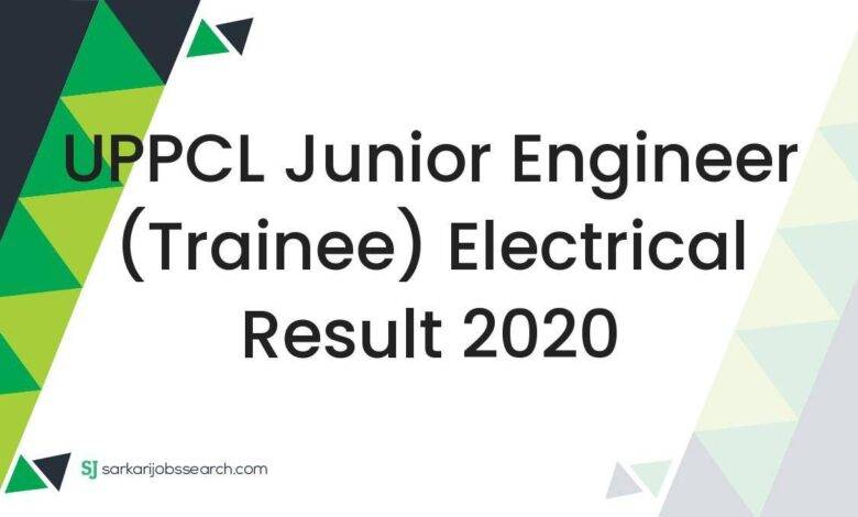 UPPCL Junior Engineer (Trainee) Electrical Result 2020