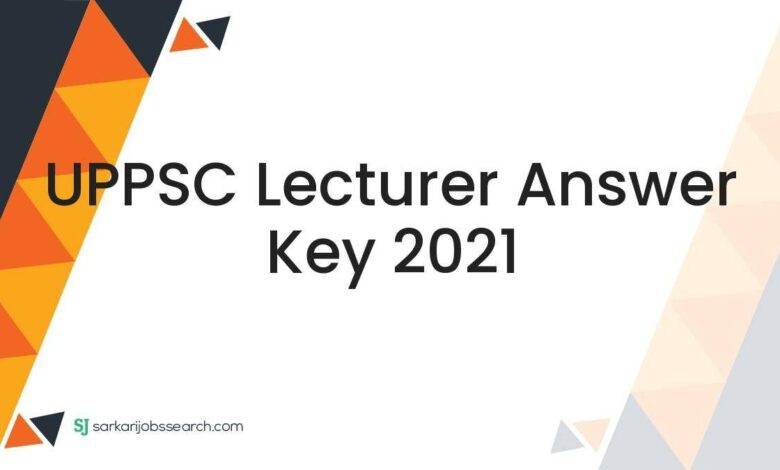 UPPSC Lecturer Answer Key 2021