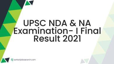 UPSC NDA & NA Examination- I Final Result 2021