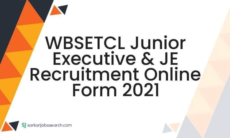 WBSETCL Junior Executive & JE Recruitment Online Form 2021 1 WBSETCL Junior Executive & JE Recruitment Online Form 2021