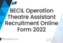 BECIL Operation Theatre Assistant Recruitment Online Form 2022