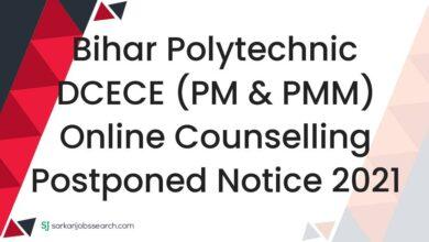 Bihar Polytechnic DCECE (PM & PMM) Online Counselling Postponed Notice 2021