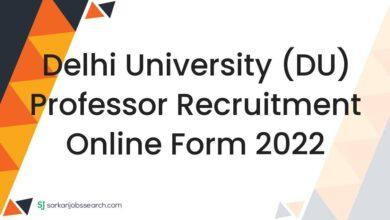 Delhi University (DU) Professor Recruitment Online Form 2022