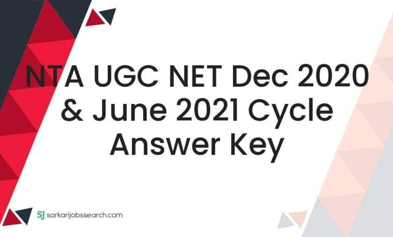NTA UGC NET Dec 2020 & June 2021 Cycle Answer Key 1 NTA UGC NET Dec 2020 & June 2021 Cycle Answer Key