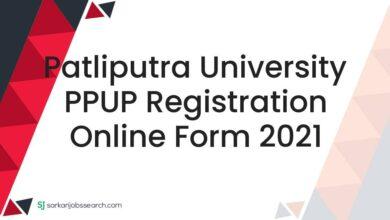 Patliputra University PPUP Registration Online Form 2021