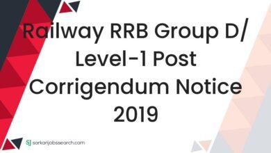 Railway RRB Group D/ Level-1 Post Corrigendum Notice 2019
