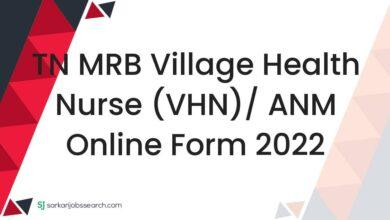 TN MRB Village Health Nurse (VHN)/ ANM Online Form 2022